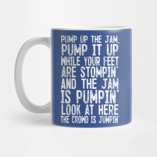 Pump Up The Jam Mug